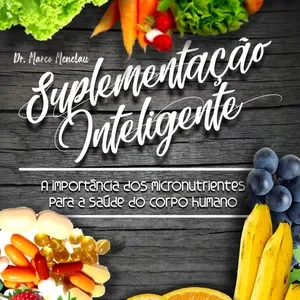 Curso Suplementação Inteligente - Dr Marco Menelau