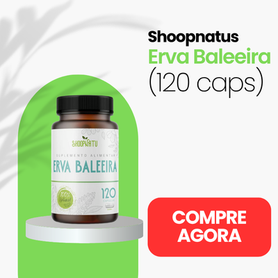 Shoopnatus Erva Baleeira 120 Cápsulas 500mg